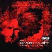 Nine Inch Nails : A Broken Machine - A Tribute to Nine Inch Nails